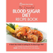 The Essential Blood Sugar Diet Recipe Book: A Quick Start Guide To Cooking On The Blood Sugar Diet! Lose Weight And Rebalance Your Body PLUS Over 80 D