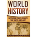 World History: Captivating Stories of Events That Shaped Our Planet