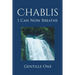 Chablis: I Can Now Breathe