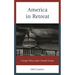 America in Retreat: Foreign Policy Under Donald Trump