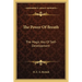 The Power Of Breath: The Magic Key Of Self-Development