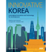 Innovative Korea: Leveraging Innovation and Technology for Development