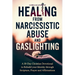 Healing from Narcissistic Abuse and Gaslighting: A 30-Day Christian Devotional to Rebuild Identity Through Scripture, Prayer, and Affirmations