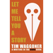 Let Me Tell You a Story
