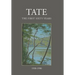 Tate: The First Sixty Years (1930-1990)