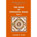 The Book of Immediate Magic - Part 1