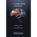 The Leader-Mind Equation: Mindful Choices for Effective Leaders
