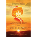 Another Day, Another Challenge, 3rd Edition: The Biography of a Child with Williams Syndrome