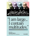 I Am Large ... I Contain Multitudes