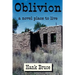 Oblivion, a Novel Place to Live