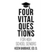 Four Vital Questions for High School Seniors