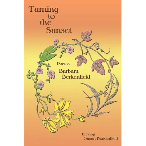 Turning to the Sunset, Poems