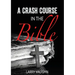 A Crash Course in the Bible