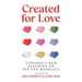 Created for Love: Towards a new teaching on sex and marriage