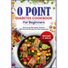 O Point Diabetes Cookbook for Beginners: Deliciously Managing Diabetes: 500 Flavorful Recipes for New Diagnoses