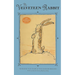 The Velveteen Rabbit: Or How Toys Became Real