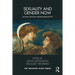 Sexuality and Gender Now: Moving Beyond Heteronormativity