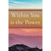Within You is the Power