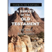 A Survey Of The Old Testament: The Bible Jesus Used