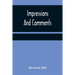 Impressions And Comments