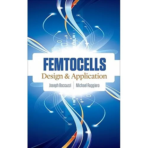 Femtocells: Design & Application