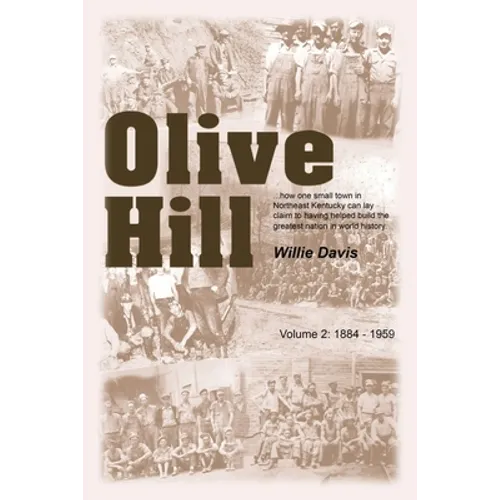 Olive Hill: Volume 2: 1884 -1959