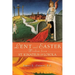 Lent and Easter Wisdom from St. Ignatius of Loyola