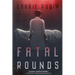 Fatal Rounds