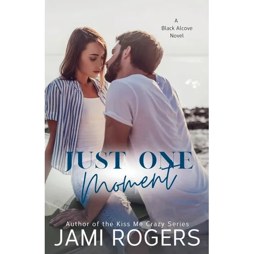 Just One Moment: An Enemies to Lovers Romance