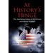 At History's Hinge: The Swinging Gates of American and Global Politics