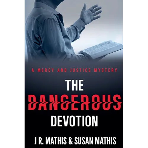 The Dangerous Devotion