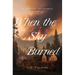 When the Sky Burned: October 8, 1871 Volume 6