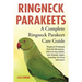 Ringneck Parakeets: Ringneck Parakeets Facts & Information, where to buy, health, diet, lifespan, types, breeding, fun facts and more! A C