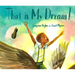 That Is My Dream!: A Picture Book of Langston Hughes's Dream Variation