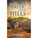 Black Water Green Hills
