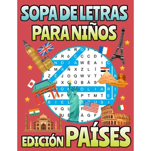 Sopa De Letras Para Niños Edición Países: Esta Sopa De Letras De Países Del Mundo Te Invita A Que Encuentres El Nombre De Los Países Que Se Esconden E