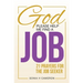 God, Please Help Me Find a Job: 21 Prayers for the Job Seeker