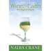 Wine & Faith: 19 Days in Napa