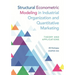 Structural Econometric Modeling in Industrial Organization and Quantitative Marketing: Theory and Applications
