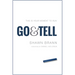 Go & Tell This Is Your Moment