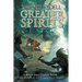 Greater Spirits: A River Sanctuaries Book