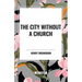 The City Without a Church