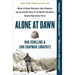 Alone at Dawn: Medal of Honor Recipient John Chapman and the Untold Story of the World's Deadliest Special Operations Force