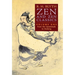 Zen and Zen Classics (Volume One): From the Upanishads to Huineng