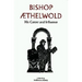 Bishop Aethelwold: His Career and Influence