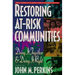 Restoring At-Risk Communities: Doing It Together and Doing It Right