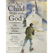 As a Child Walks with God: The Return Home