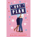Not the Plan