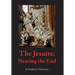 The Jesuits: Nearing the End