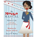 The Mocha Manual to Military Life: A Savvy Guide for Wives, Girlfriends, and Female Service Members